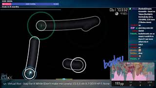[Live] badeu | Virtual Riot - Stay For A While [Don't make me Lonely] 97.29% {#1 💖 10xSB} - osu!