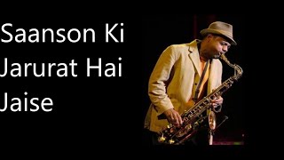 Saanson Ki Jarurat Hai Jaise | Aashiqui | Super Saxophone