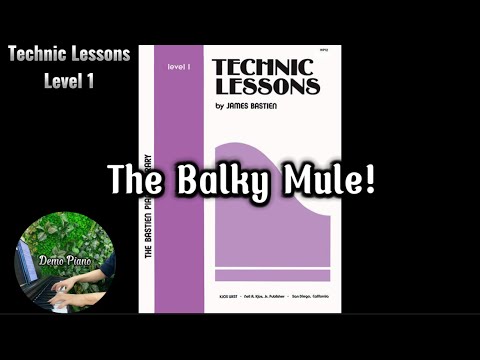 The Balky Mule! (P27) | Technic Lessons Level 1, The Bastien Piano Library