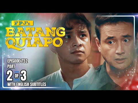 FPJ's Batang Quiapo | Episode 752 (2/3) | January 7, 2026 (w/ English Subtitles)