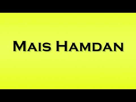 Pronunciation of Mais Hamdan