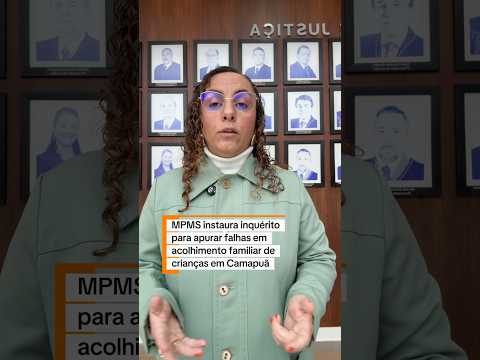 MPMS instaura inquérito para apurar falhas em acolhimento familiar de crianças em Camapuã