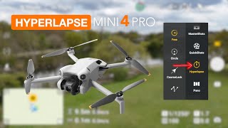 DJI mini 4 Pro: MASTERING HYPERLAPSE