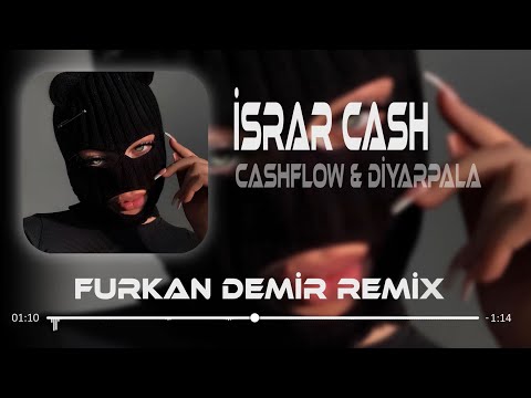 Diyar Pala & Cashflow - IsrarCash ( Remix ) | Kıpırdamam Yerimden Umrumda Olmaz