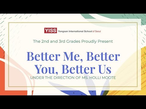2nd & 3rd Grade Spring Concert 2021 | Better Me, Better You, Better Us