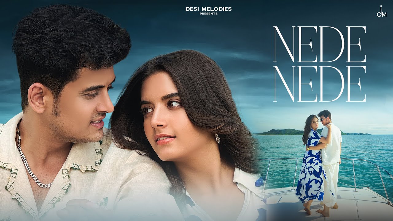 Nede Nede Lyrics | Harsh Kargeti