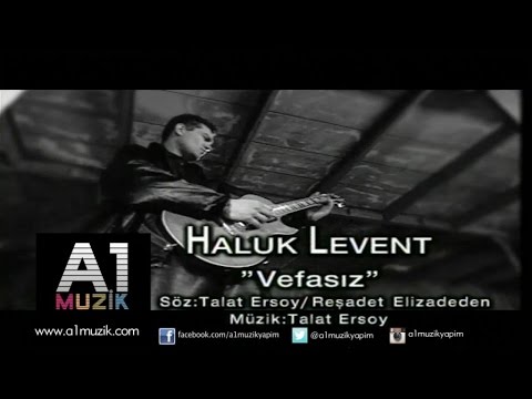 Vefasız - Haluk Levent