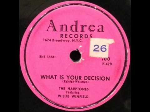 HARPTONES  What Is Your Decision  1956