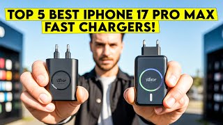 Stop Waiting—Top 5 Best iPhone 17 Pro Max Fast Chargers You Need🔥