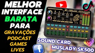 Aprenda Como usar Sound Card Muslady SK500 Interface Com Stream Deck