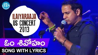 Om Sivoham Song With Lyrics || Karthik || Ilaiyaraaja US