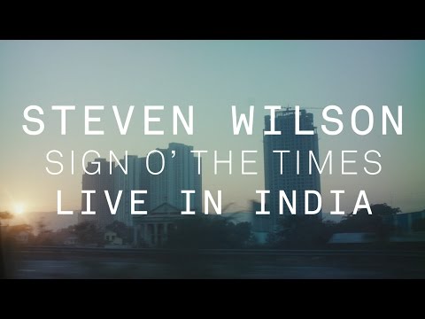 Steven Wilson - Sign o' the Times (Live in India)