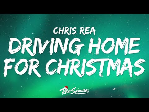 Chris Rea - Driving Home For Christmas 🎄 Lyrics