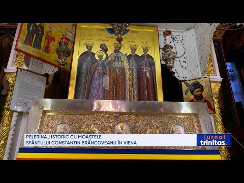 Pelerinaj istoric cu moaștele Sfântului Constantin Brâncoveanu în Viena