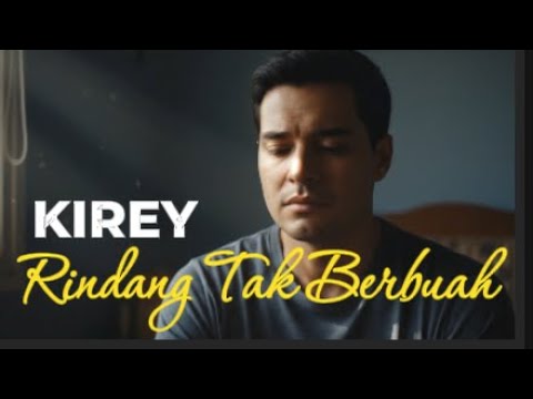 Rindang Tak Berbuah – Kirey | Cover AI Versi Pria | Suara Jernih & Penuh Penghayatan