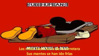 Subhumans   Mickey Mouse Is Dead Subtitulada (HD)