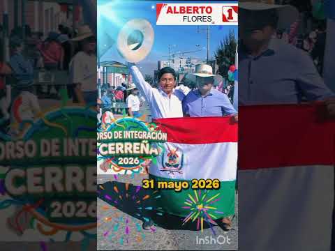 ALBERTO FLORES 🔴 Corso de Integración Cerreña 2026🔴 Aniversario 72  ❤️ ¡VIVA CERRO COLORADO!