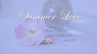Double S 301 (SS301) - Summer Love - UNISON 1