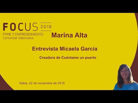 Entrevista Micaela García, de Cuéntame un puerto, en #FocusPyme Marina Alta[;;;][;;;]