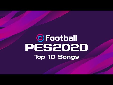 PES 2020 Top 10 Songs
