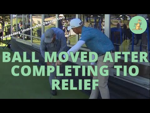 Ball Moves After TIO Relief Completed - Golf Rules Explained