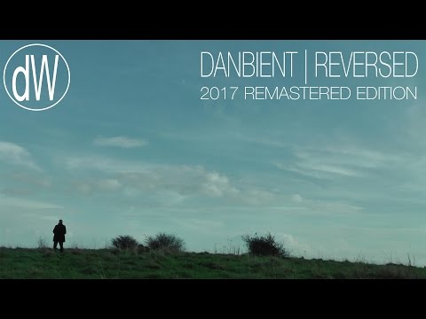 Daniel Woodward - Danbient | Reversed (2017 Remastered Edition)