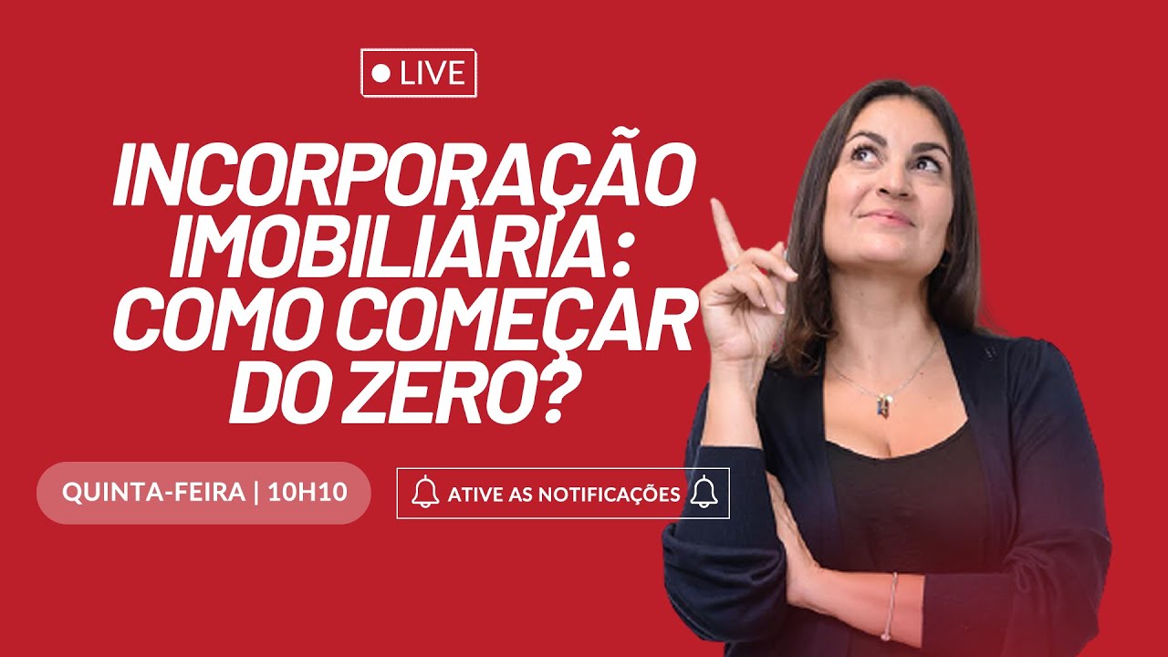 LIVE 🔴 Incorporação Imobiliária Como começar do ZERO