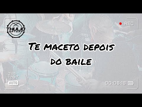 Thúlio Batera - Te Maceto Depois do Baile (Dudu Sacaninha)