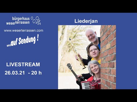 Liederjan - LIVESTREAM - Bürgerhaus Weserterrassen auf Sendung!