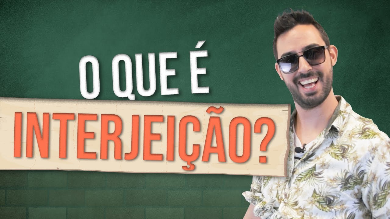 O que é INTERJEIÇÃO?