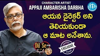 Character Artist Appaji Ambarisha Darbha Full Interview || Dil Se With Anjali #165 video