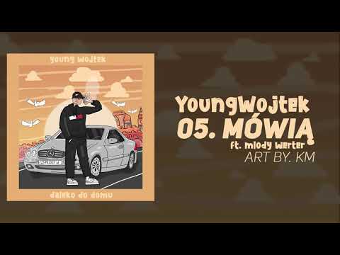 YOUNG WOJTEK - MÓWIĄ ft. młody werter