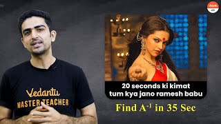 Inverse of a Matrix Amazing Shortcut | Arvind Kalia Sir | Vedantu JEE✌