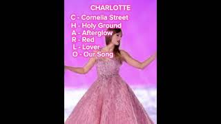 Spelling Charlotte with TS songs! 💜