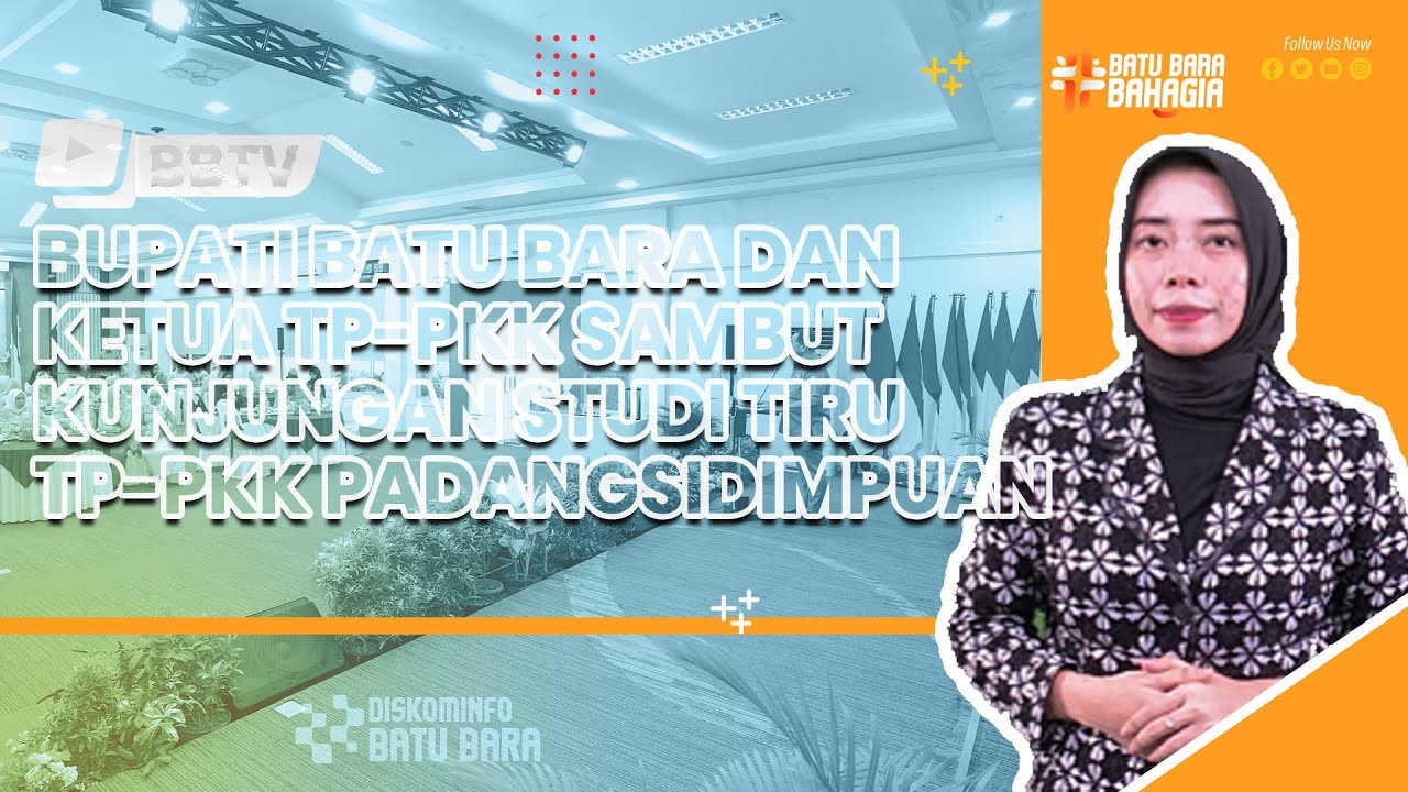 BUPATI BATU BARA DAN KETUA TP-PKK SAMBUT KUNJUNGAN STUDI TIRU TP-PKK PADANGSIDIMPUAN
