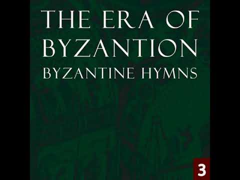 The Era of Byzantion - Byzantine Hymns, Vol. 3 · The Greek Byzantine Choir · Teodoro Estudita