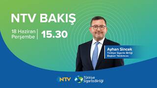 Türkiye Sigorta Birliği Başkan Yardımcısı Ayhan Sincek, NTV Bakış Konu
