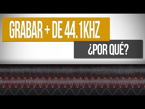 ¿Por qué grabar a más de #44.1Khz? | Audio