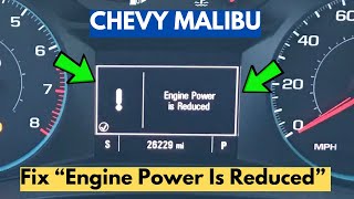 How To Fix Engine Power Is Reduced Warning in Chevy Malibu