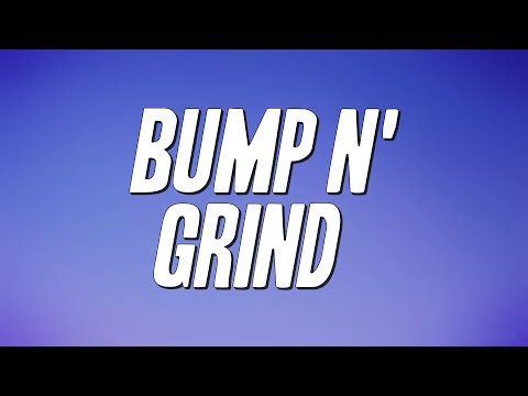 R. Kelly - Bump n' Grind (Lyrics)