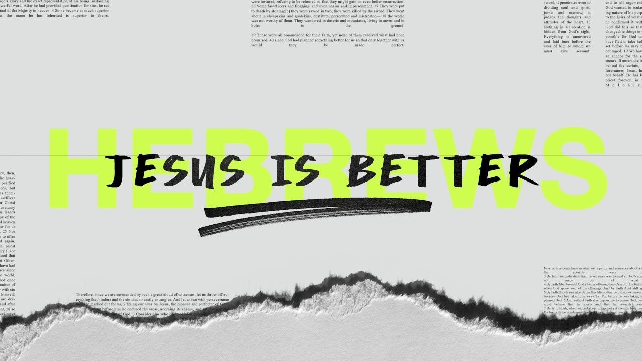 Jesus is Better