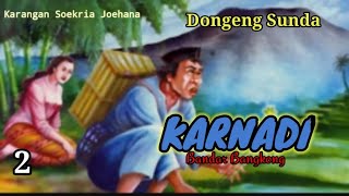 Download lagu DONGENG SUNDA KARNADI BANDAR BANGKONG #2 mp3 Download lagu DONGENG SUNDA KARNADI BANDAR BANGKONG #2 mp3