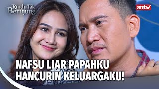 Download lagu Pesona Gadis Muda Centil Bikin Papah Tergoda! | Rindu Tak Berujung Eps 13 FULL mp3