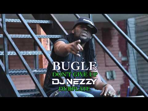 BUGLE - DON'T GIVE UP DUBPLATE