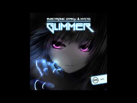 ElectronicOtaku, Nycto - Glimmer (Original Mix) [DNZ Records]