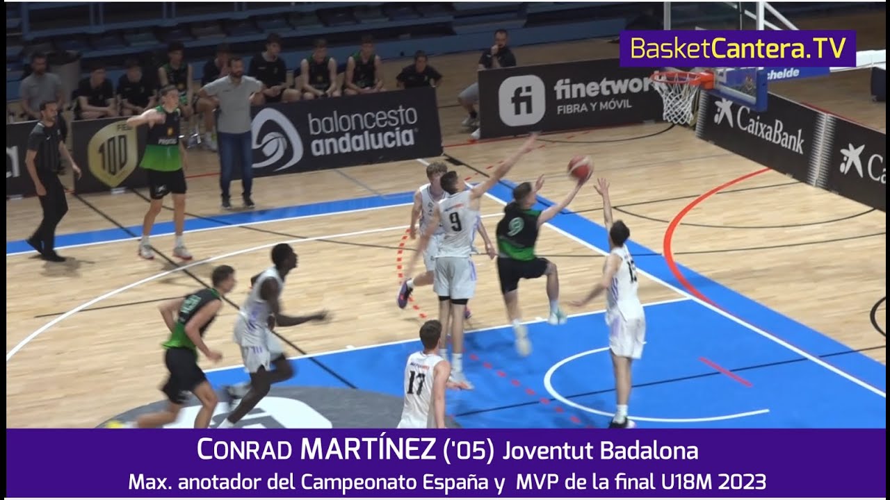 CONRAD MARTÍNEZ ('05) Joventut. Max. anotador Cpto.España Junior y MVP de la Final #BasketCantera.TV