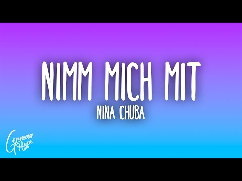 Nimm Mich Mit - Nina Chuba