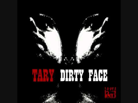 Tary - Dirty Face