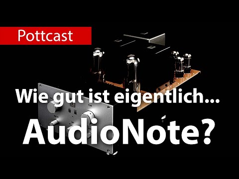 Wie gut ist eigentlich... Audio Note?