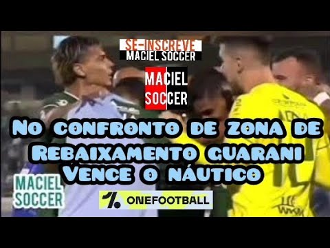 GUARANI 1X0 NÁUTICO- RODADA 24 DO BRASILEIRÃO-SERIE-B - 2022